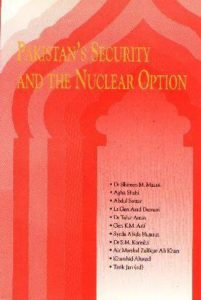 Pakistan Security & the Nuclear Options